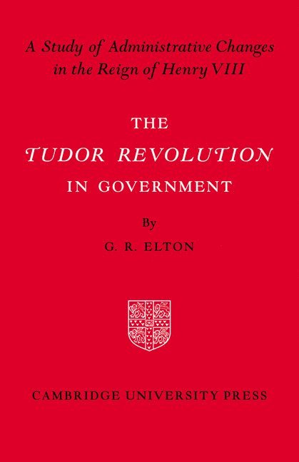 Tudor Revolution in Government 1