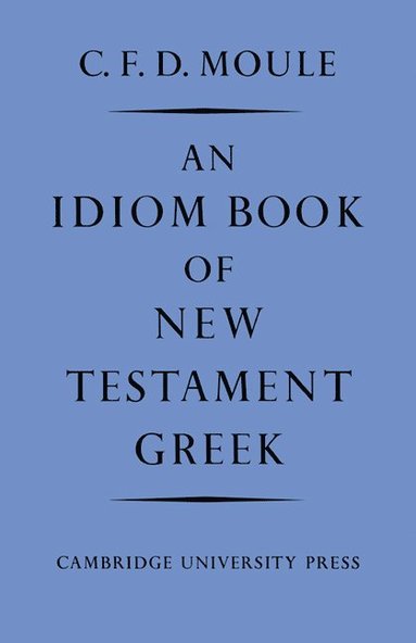 bokomslag An Idiom Book of New Testament Greek