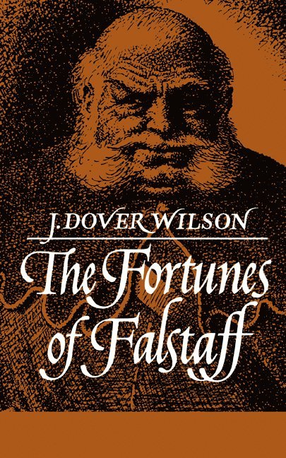 J. Dover Wilson, John Dover Wilson, Wilson J. Dover - Fortunes of Falstaff, Häftad