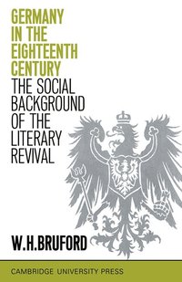 bokomslag Germany in the Eighteenth Century: The Social Background of the Literary Revival