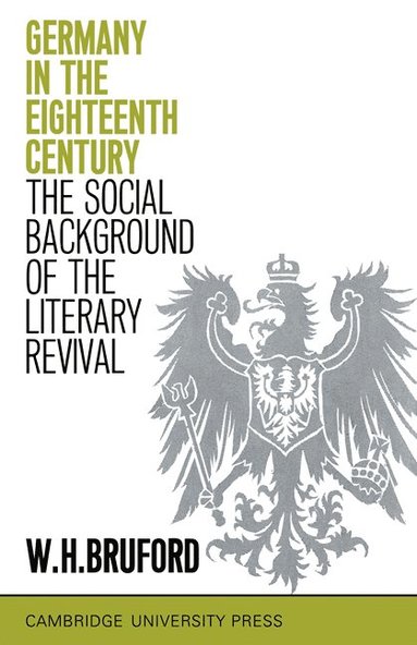 bokomslag Germany in the Eighteenth Century: The Social Background of the Literary Revival