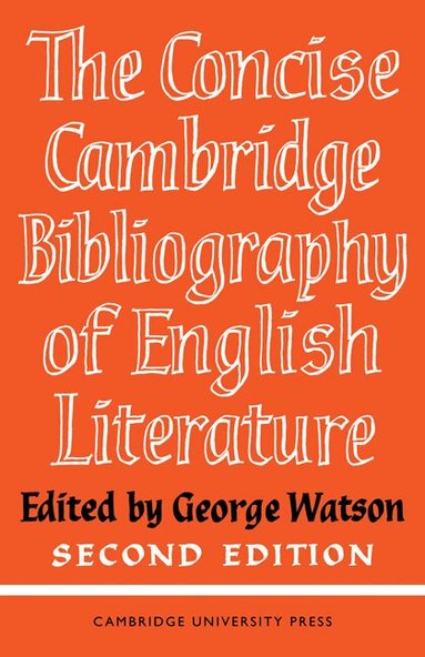George Watson - The Concise Cambridge Bibliography of English Literature, 600-1950, Häftad