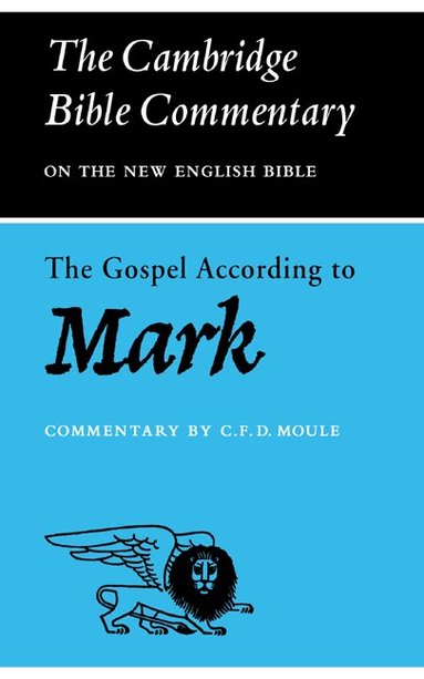 C. F. D. Moule - The Gospel according to Mark, Häftad