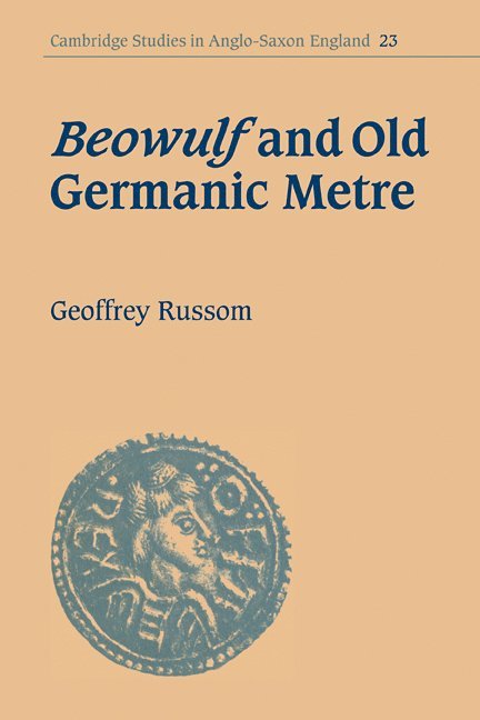 Geoffrey Russom, Rhode Island) Russom, Geoffrey (Brown University - Beowulf and Old Germanic Metre, Häftad
