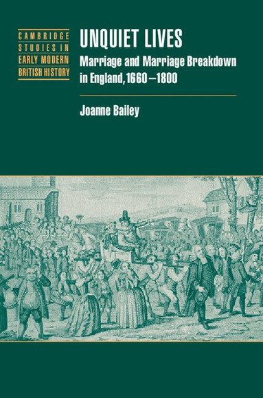 Joanne Bailey - Unquiet Lives, Häftad