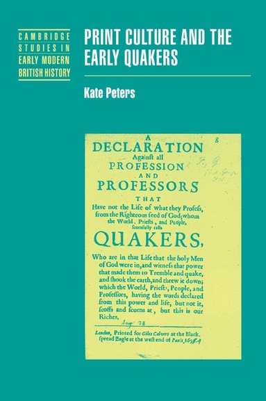 Kate Peters - Print Culture and the Early Quakers, Häftad
