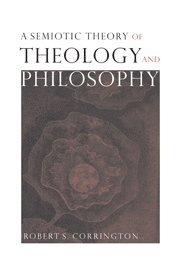 A Semiotic Theory of Theology and Philosophy 1