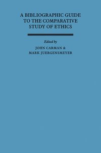bokomslag A Bibliographic Guide to the Comparative Study of Ethics