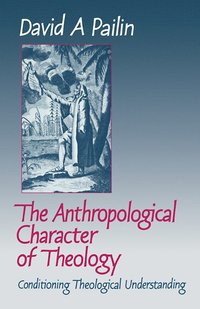 bokomslag The Anthropological Character of Theology