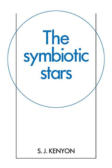 S. J. Kenyon - The Symbiotic Stars, Häftad