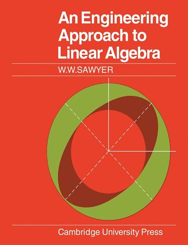 bokomslag An Engineering Approach to Linear Algebra