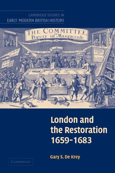 Gary S. De Krey - London and the Restoration, 1659-1683, Häftad