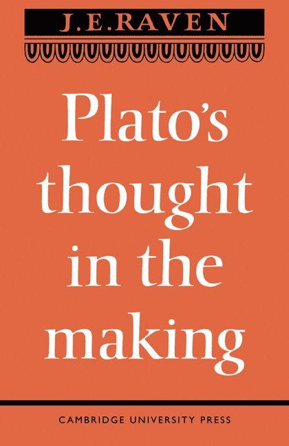 Raven, J. E. Raven - Platos Thought in the Making, Häftad