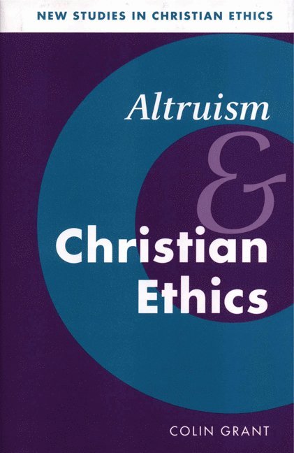 Altruism and Christian Ethics 1