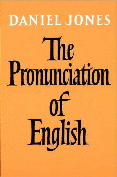 bokomslag The Pronunciation of English