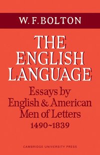 bokomslag The English Language: Volume 1, Essays by English and American Men of Letters, 1490-1839