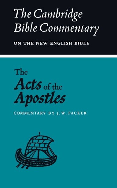 J. W. Packer - The Acts of the Apostles, Häftad