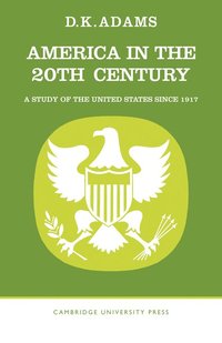 bokomslag America in the Twentieth Century