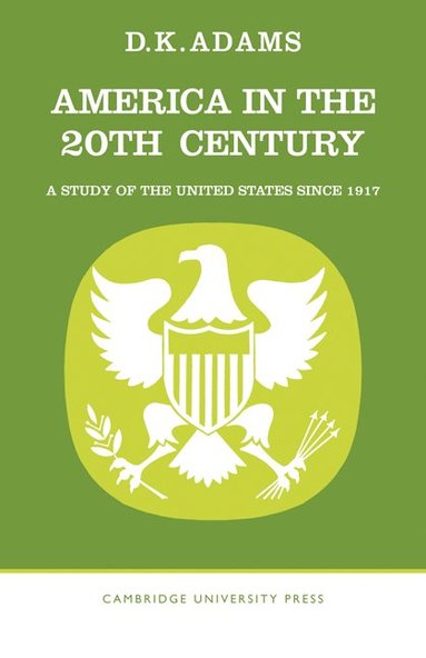 bokomslag America in the Twentieth Century