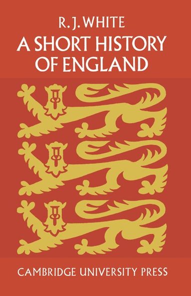 R. J. A. White - A Short History of England, Häftad