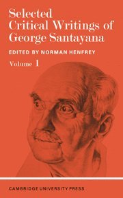 Santayana, Norman Henfrey - Selected Critical Writings of George Santayana: Volume 1, Häftad