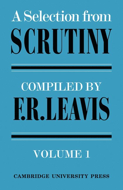 A Selection from Scrutiny: Volume 1 1