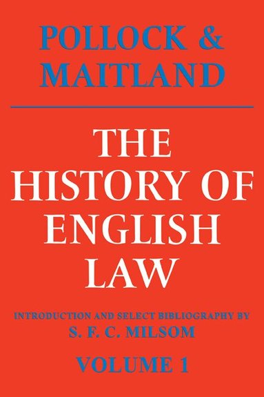 Frederick Pollock - The History of English Law: Volume 1, Häftad