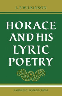 bokomslag Horace and his Lyric Poetry