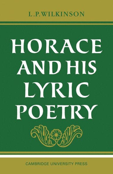 bokomslag Horace and his Lyric Poetry