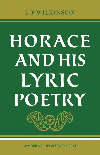 Horace and his Lyric Poetry 1