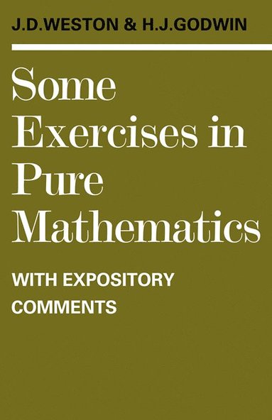 bokomslag Some Exercises in Pure Mathematics with Expository Comments