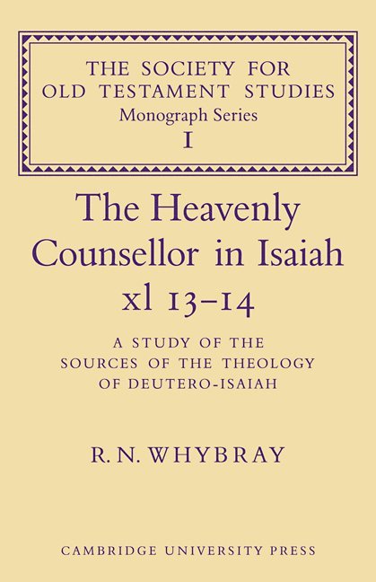 The Heavenly Counsellor in Isaiah xl 13-14 1