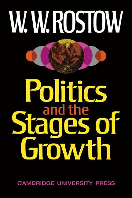 Politics and the Stages of Growth 1