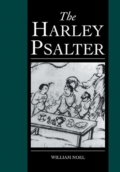 William Noel - The Harley Psalter, Häftad