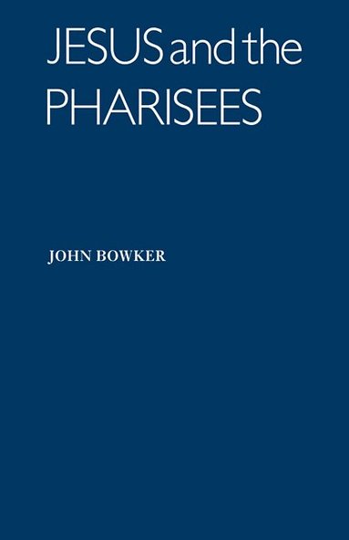 bokomslag Jesus and the Pharisees