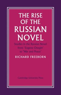 bokomslag The Rise of the Russian Novel