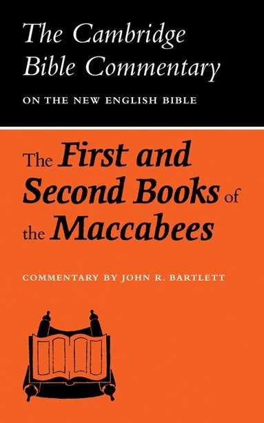 J. R. Bartlett - The First and Second Books of the Maccabees, Häftad