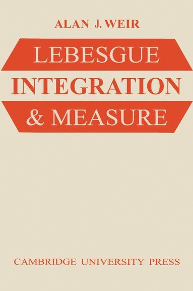 bokomslag Lebesgue Integration and Measure