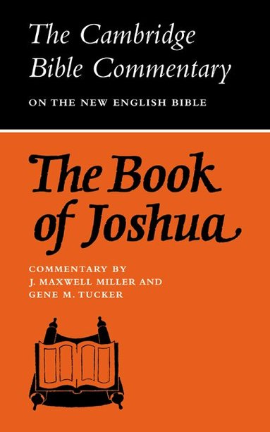 J. Maxwell Miller, Gene M. Tucker - The Book of Joshua, Häftad