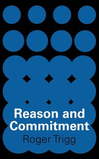 bokomslag Reason and Commitment