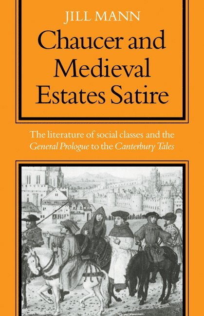 Mann, Jill Mann - Chaucer and Medieval Estates Satire, Häftad