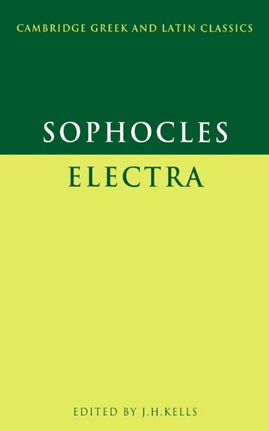 Sophocles, J. H. Kells - Sophocles: Electra, Häftad