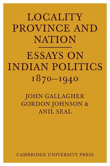 Gallagher, John Gallagher, Gordon Johnson, Anil Seal - Locality, Province and Nation, Häftad