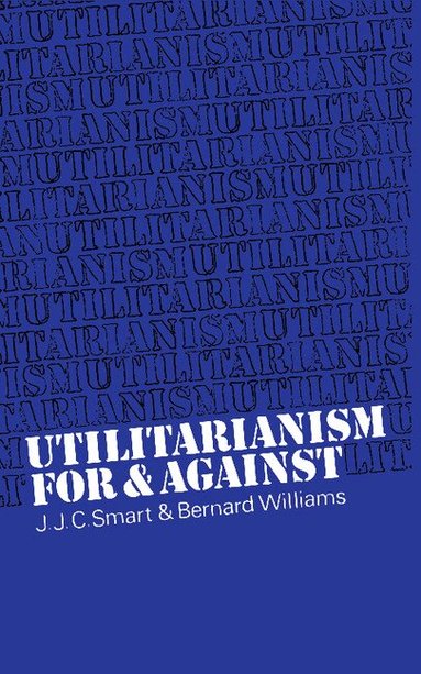 J. J. C. Smart, Bernard Williams - Utilitarianism, Häftad