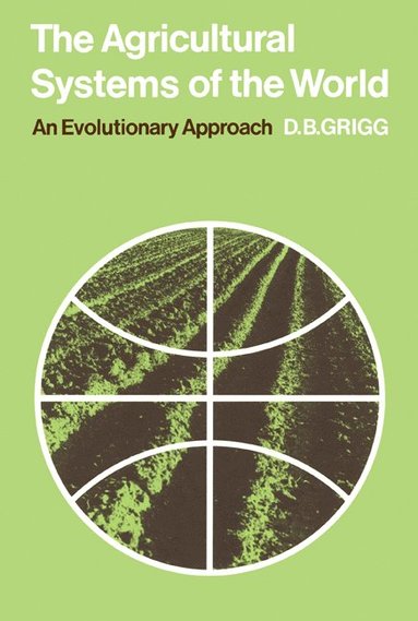 bokomslag The Agricultural Systems of the World