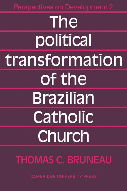 The Political Transformation of the Brazilian Catholic Church 1