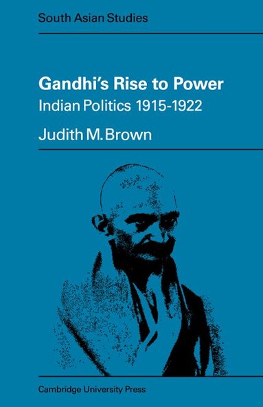 Judith M. Brown - Gandhi's Rise to Power, Häftad