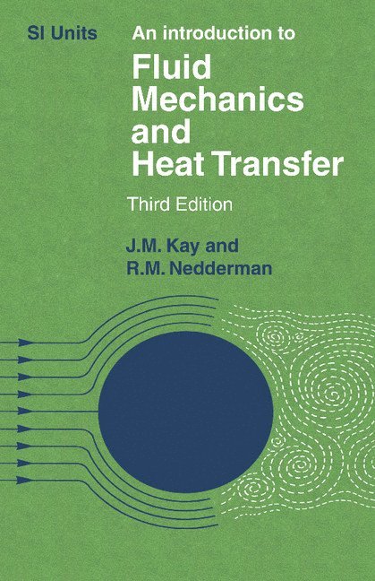 An Introduction to Fluid Mechanics and Heat Transfer 1