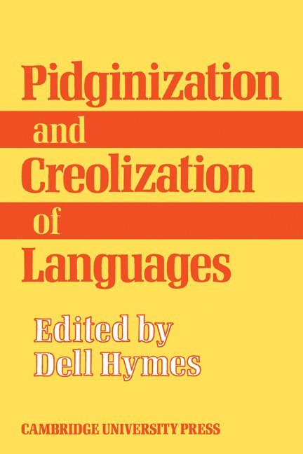 Pidginization and Creolization of Languages 1