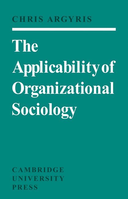 The Applicability of Organizational Sociology 1